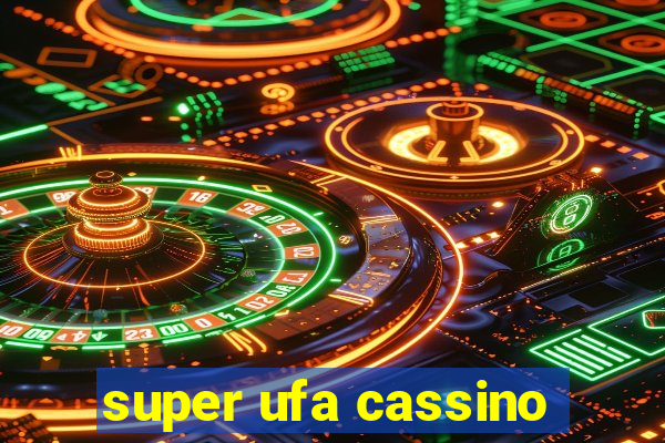 super ufa cassino